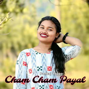 Cham Cham Payal