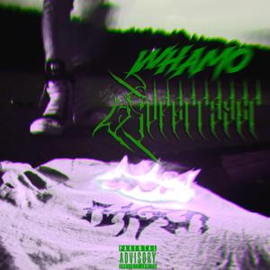 Whamo (feat. 1Drip)