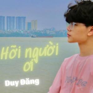 Hỡi Người Ơi (feat. ninhnun)