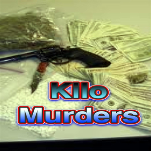 Kilo / Murders