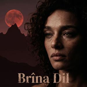 Brîna Dil (feat. Asmin) (Kürtçe Türkü)