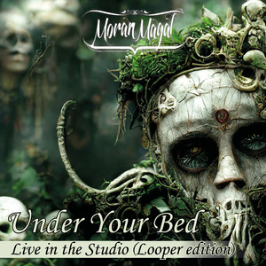 Under Your Bed (Looper Version)