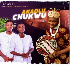 Akaolu chukwu (feat. Umuaka Chinyelu Egwu)