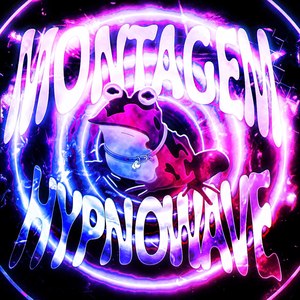 MONTAGEM HYPNOWAVE