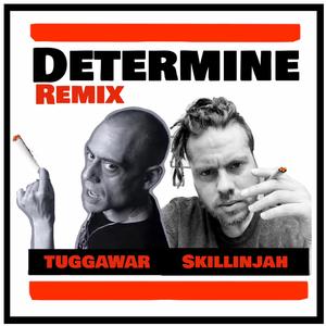 Determine (feat. Tuggawar)