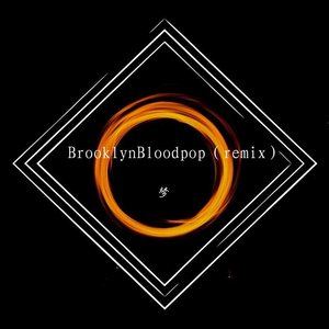 syko-BrooklynBloodpop（梦 remix）