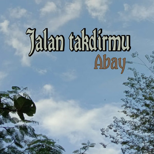 Jalan takdirmu
