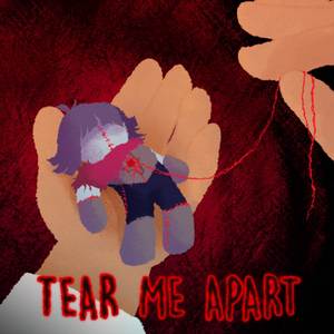 Tear Me Apart - Deltarune Fan Song