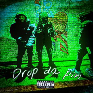 Drop Da Pin