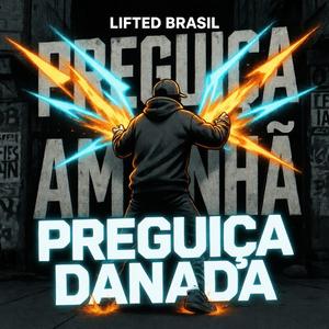 Preguiça Danada
