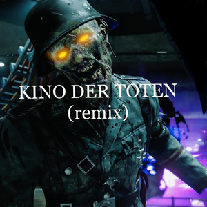 Kino der toten (Remix)