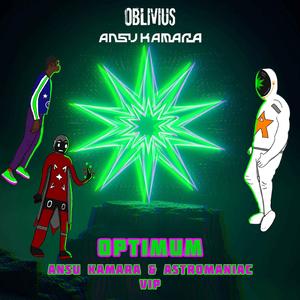Optimum (Ansu Kamara & Astromaniac VIP)