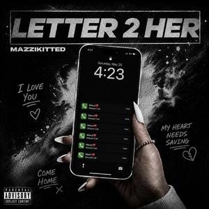 Letter 2 Her