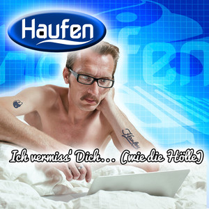 Ich vermiss' Dich... (Wie die Hölle)
