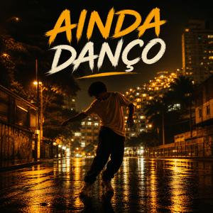AINDA DANÇO