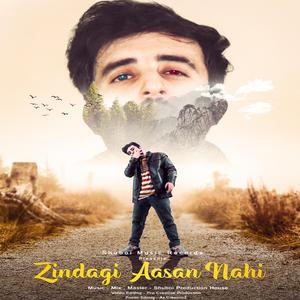 Zindagi Aasan Nahi