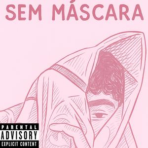 Sem Máscara