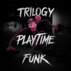 Trilogy PlayTime Funk