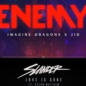 SLANDER-Imagine Dragons&SLANDER&$ky love and enemies（$ky remix）