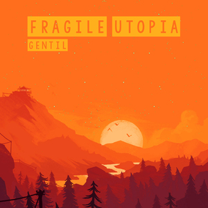 Fragile Utopia
