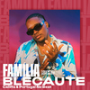 Blecaute - Família (Remix)