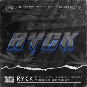 RYCK (feat. REYEZ, Claudio & Keendrik)