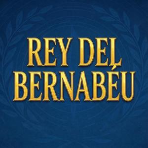 REY DEL BERNABÉU