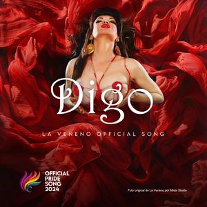 Digo (La Veneno Official Pride Song 2024)