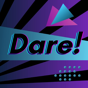 Dare!