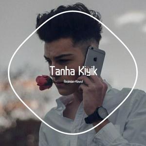 Tanha Keyik（翻自 Heliq）