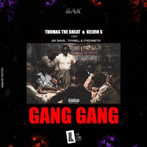 Gang Gang (feat. Jay Bahd, Thywill & O'Kenneth)