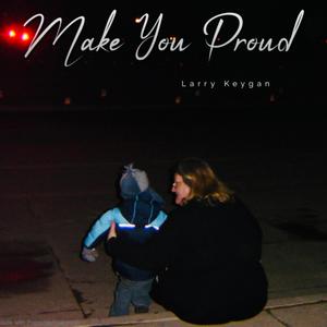 Make You Proud