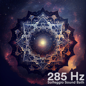 285 Hz Solfeggio Frequency