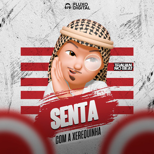 Senta Com a Xerequinha