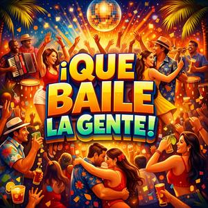 Que baile la gente