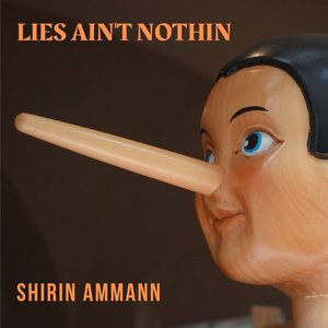 Lies Ain't Nothin