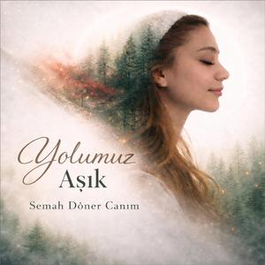Yolumuz Aşık
