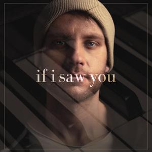 if i saw you (Acoustic) (Acoustic)
