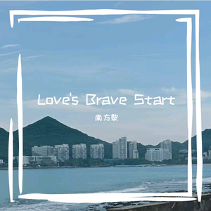 Love's Brave Start