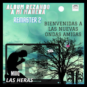 Bienvenidas a las Nuevas Ondas Amigas (Remix)