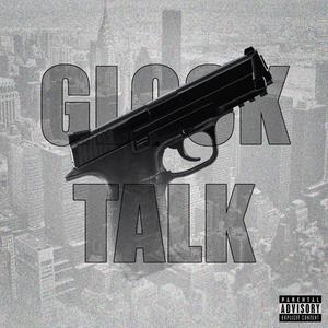 Glock Talk (feat. TayP)