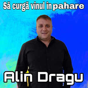 Sa Curga Vinul in Pahare