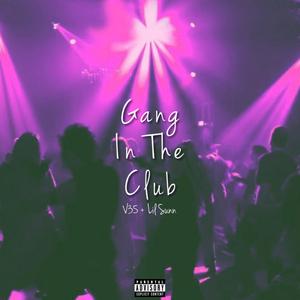 Gang In The Club