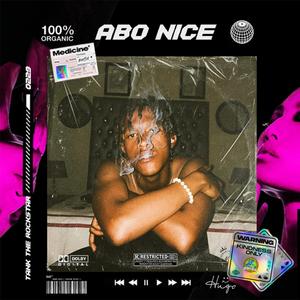 Abo Nice (feat. TankTheRockstar)