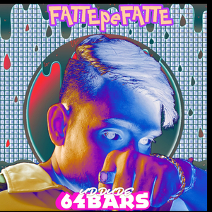 Fatte Pe Fatte 64 Bars