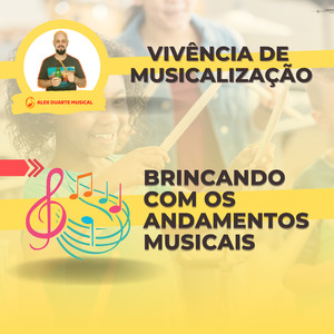 Brincando Com os Andamentos Musicais