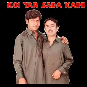 Koi Yar Sada Kaini