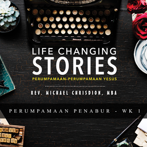 Perumpamaan Penabur - Rev. Michael Chrisdion Gibeon Church