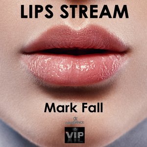 Lips Stream (Original mix)