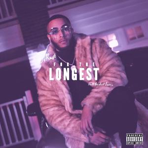 For The Longest (feat. Michael Luna)